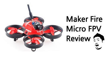 MakerFire Micro FPV drone review