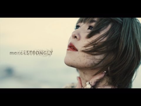 黒崎真音／more＜STRONGLY ＊Official MV（YouTube Edit)