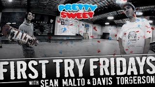 Sean Malto & Davis Torgerson - First Try Friday