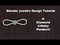 Blender 3.4 Tutorial - Making A Diamond Infinity Pendant!