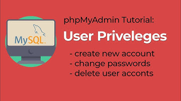 phpMyAdmin User privileges (MySQL tutorial for MySQL privileges)