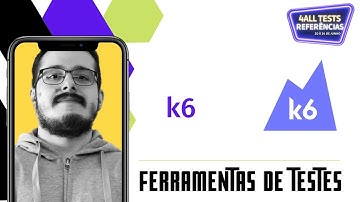 k6 - Ferramentas de Testes