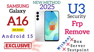 SAMSUNG A16 A165F U3 FRP BYPASS ANDROID 14/15 NO BOX NO TESTPOINT & NO SERVER FREE 10000%