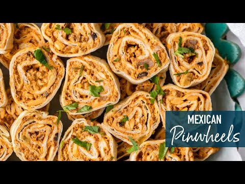 Mexican Pinwheels