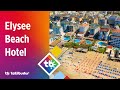 Ref:3cODENCd7Hw Elysee beach hotel - tatilbudur