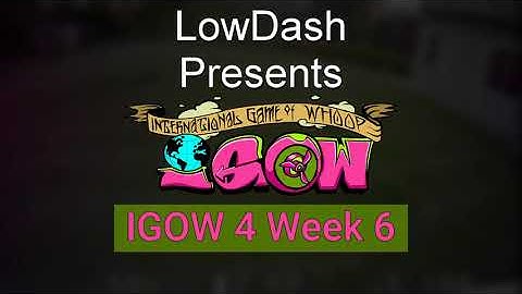 IGOW4 Week 6!
