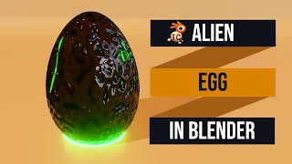 How to Make an Alien Egg in Blender
