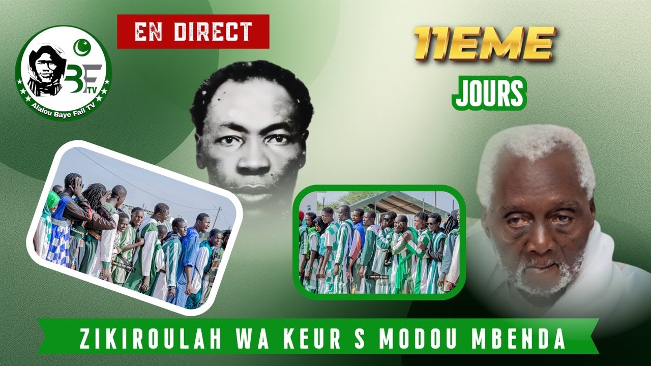 🛑EN DIRECT:-11e JOUR ZIKROULAH  WAKEUR S MODOU MBENDA
