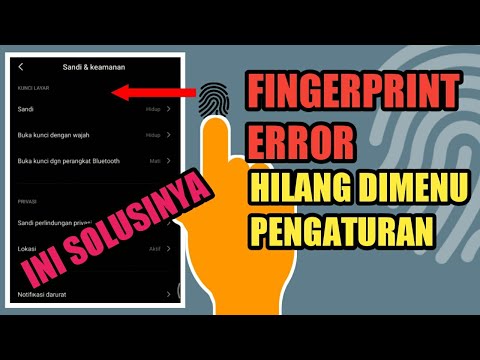 Solusi FingerPrint Tidak Aktif dan FingerPrint hilang dipengaturan