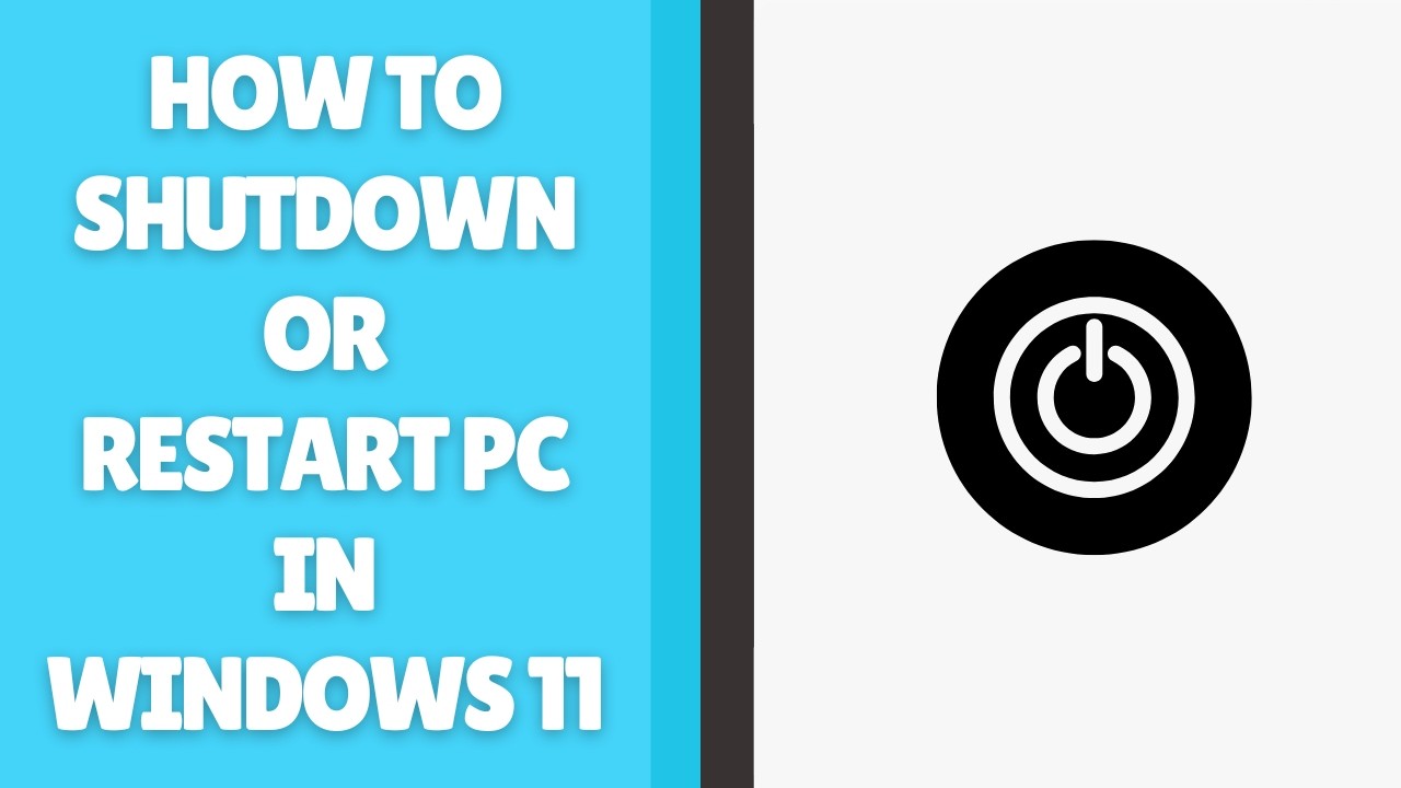 How to Shutdown or Restart PC in Windows 11 - YouTube