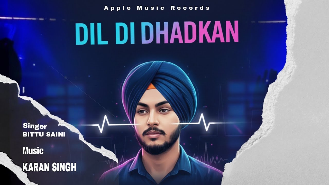 Dil Di Dhadkan || New Punjabi Song 2026 || Bittu Saini || Apple Music Records 