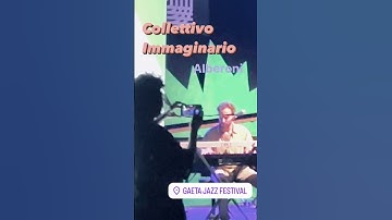 Thumbnail of Collettivo immaginario -  Alberoni | Gaeta Jazz Festival