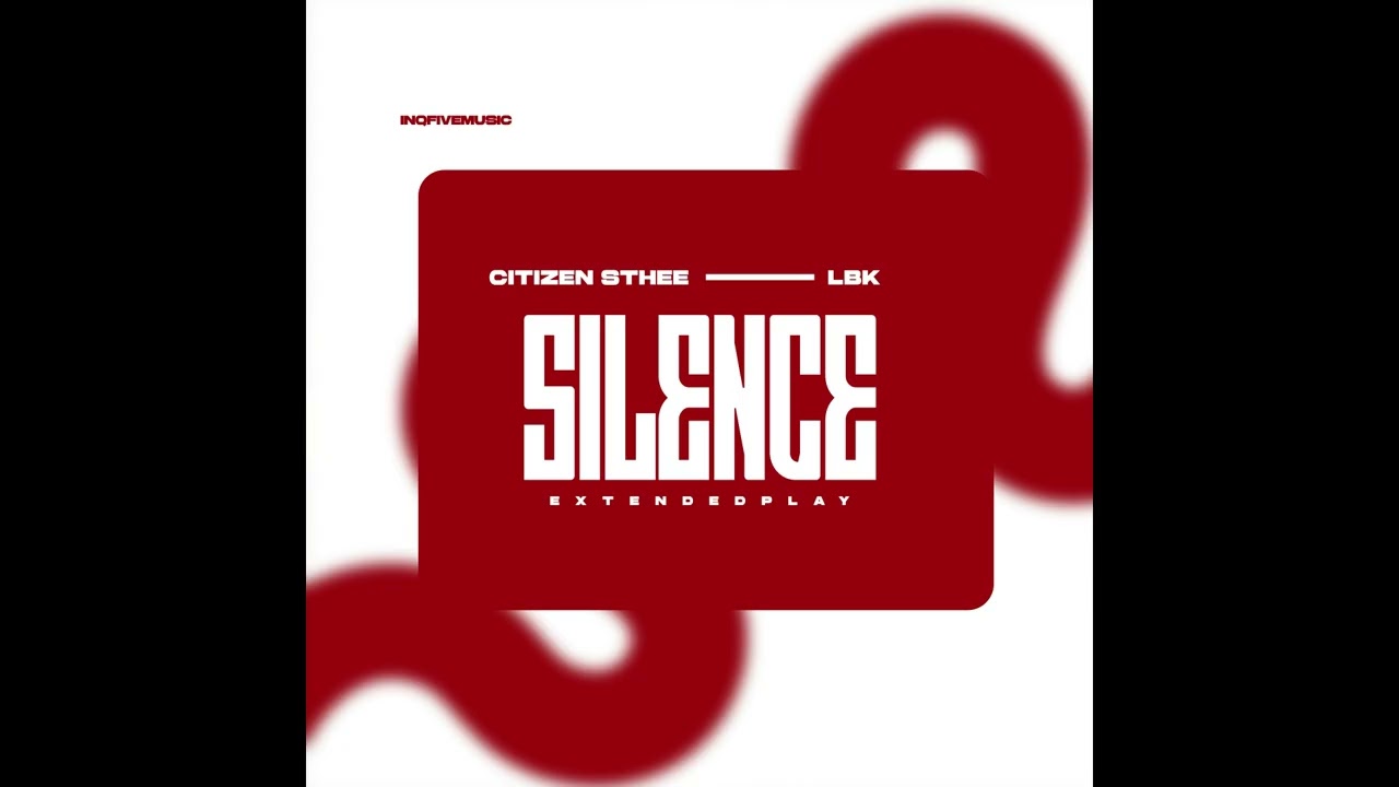Citizen Sthee & Lbk - SILENCE