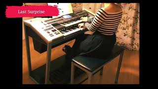 【エレクトーン】Last Surprise 【ペルソナ5 戦闘曲】