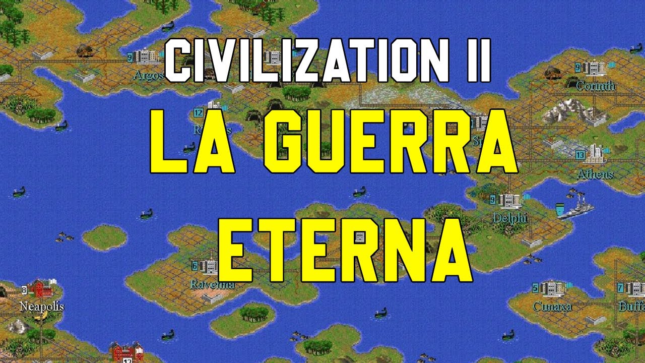 La guerra eterna de Civilization II, como un jugador convirtió su partida en un infierno