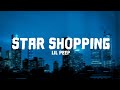 Lil Peep - Star Shopping (Lyrics)   (Slowed/Reverb)