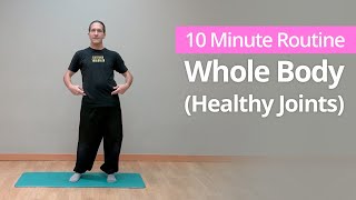 Healthy Joints: Whole-Body Joint Mobility Exercises | 10 Minute Daily Routines