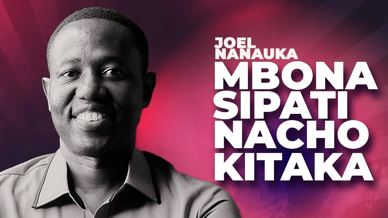 MBONA SIPATI NACHOKITAKA - JOEL NANAUKA