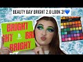 BEAUTY BAY BRIGHT 2.0 LOOK 3! 💙