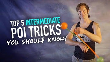 Top 5 Intermediate Poi Tricks You Should Know!