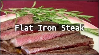Recipe Flat Iron Steak