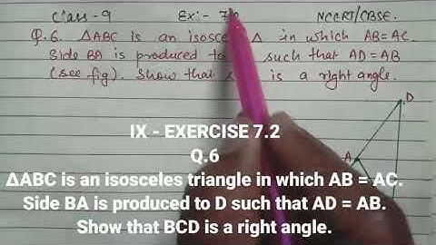 ΔABC is an isosceles triangle in which AB = AC. Side BA is produced to D such that AD = AB.