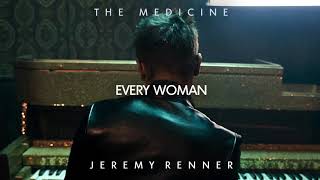 Jeremy Renner - "Every Woman" (Official Audio) chords