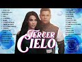 TERCER CIELO - TERCER CIELO SUS MEJORES  CANCIONES MIX NUEVO ALBUM 20 GRANDES EXITOS