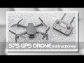 S7s gps drone operation tutorial