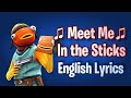 Meet me in the sticks lyrics english  fortnite lobby track