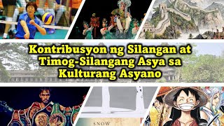 Kontribusyon ng Silangan at Timog-Silangang Asya sa Kulturang Asyano