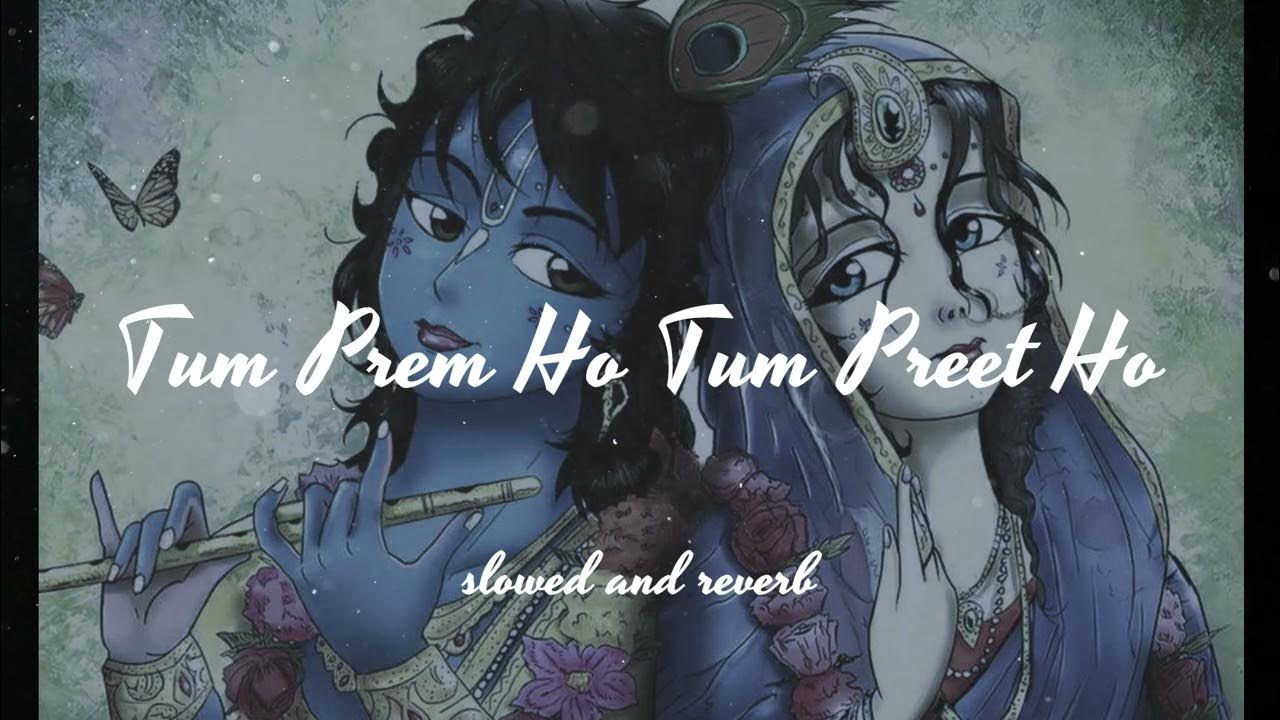 Tum Prem Ho Tum Preet Ho Radha Rani Most Peaceful Song the-most-peaceful-song-youtube