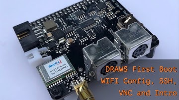 #4 DRAWS First Boot, WIFI Config, Remote Control and Short Tour