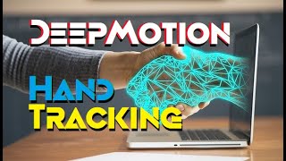 Famous DeepMotion AI Hand Tracking - Animate 3D Upgrade Wealth