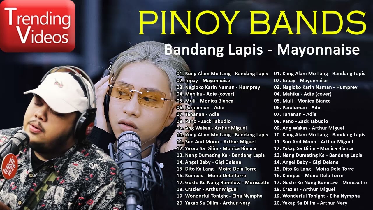 TOP TRENDING OPM CHILL SONGS 2023 - Bandang Lapis, Mayonnaise, Parokya ni Edgar || Pinoy Bands