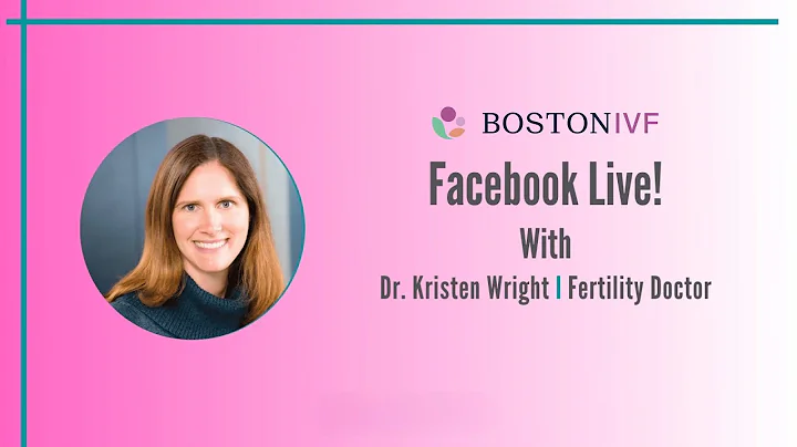 FERTILITY FACEBOOK LIVE: Kristen Wright, MD