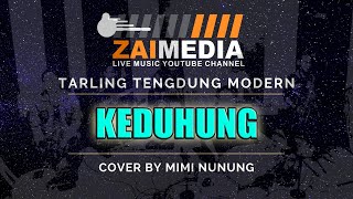 TARLING TENGDUNG ' KEDUHUNG ' (Cover) By Mimi Nunung #ZAIMEDIA ~ AUDIO HQ 320Kbps