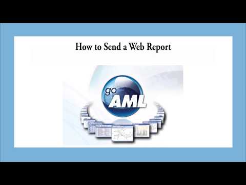 How to send a goAML Web Report