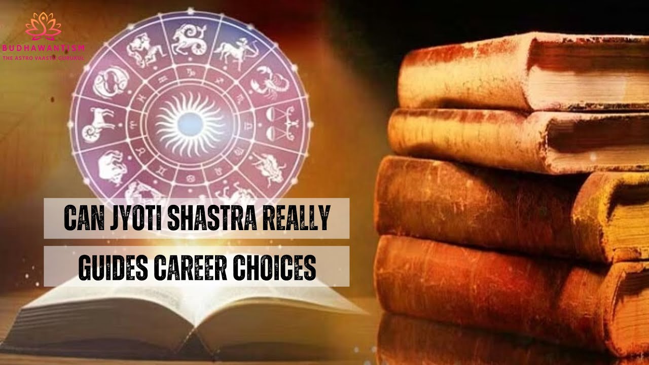 Discover how Jyoti Shastra can shape your professional journey | Budhawantism