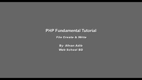 PHP Fundamental Tutorial-34 (File Create & Write)