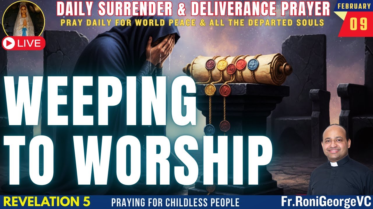 Weeping to Worship | Deliverance Prayer| Fr. Roni George VC