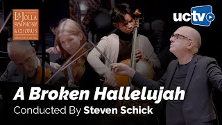A Broken Hallelujah - La Jolla Symphony & Chorus