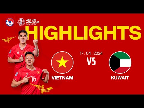 HIGHLIGHTS: VIETNAM - KUWAIT | Extended Highlights | 17.04.2024 | AFC U23 Asian Cup 2024