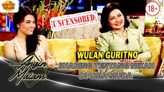 WULAN GURITNO SHARING TENTANG NIKAH DI USIA MUDA | ANGIN MALAM