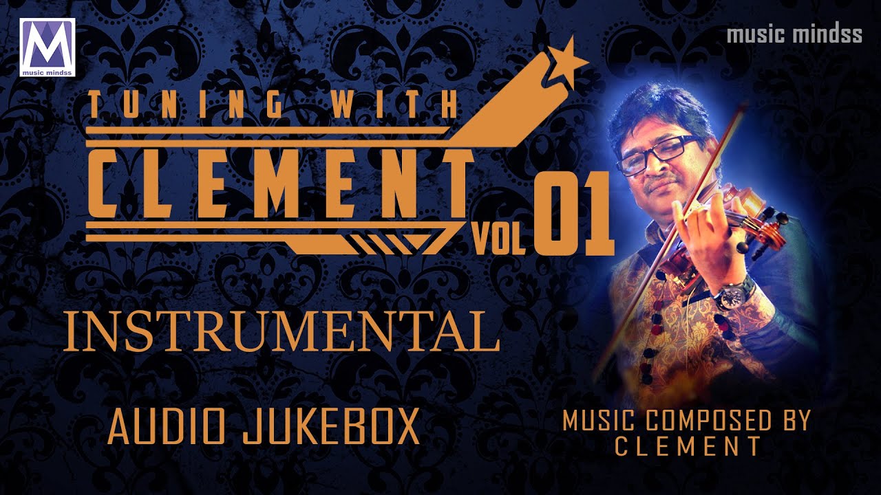 Tuning With Clement Vol 1 - Audio Jukebox | Clement | Music Mindss |Tamil Christian Song