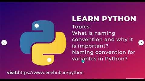 What are the variable naming convention? | Python for Beginners | EEEHUB