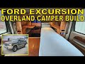 2001 ford excursion 4x4 v10 overland camper build