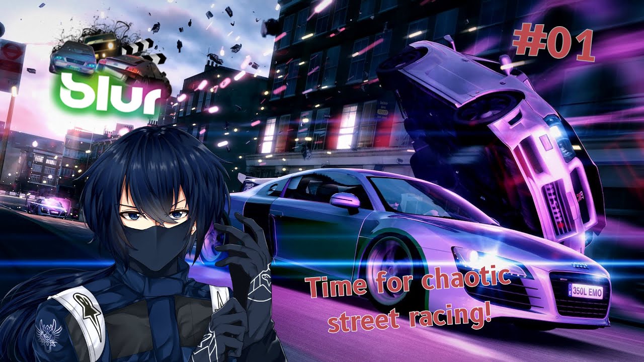 【Blur】Chaotic street racing with comrades!【BlurLog001】【#VTuber EN/JP/MY ...