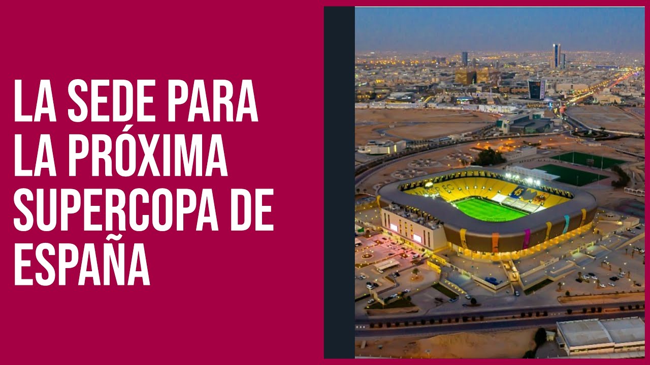 Estadio Al Awwal Park Sede Para La Pr xima Supercopa De Espa a En Riad estadio-al-awwal-park-sede-para-la-pr-xima-supercopa-de-espa-a-en-riad