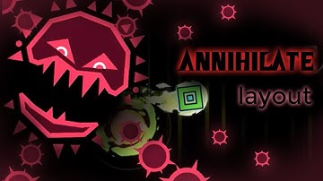 Destroid - Annihilate (Layout Full) / Geometry Dash 2.13